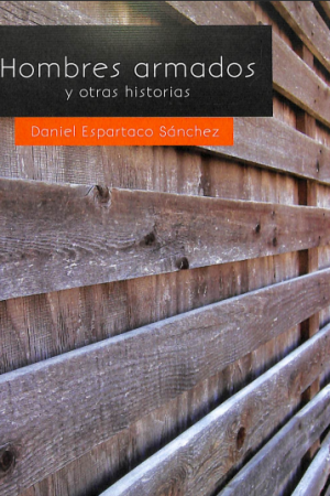 Hombres armados y otras historias
